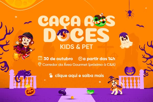 Caça aos Doces Kids e Pet